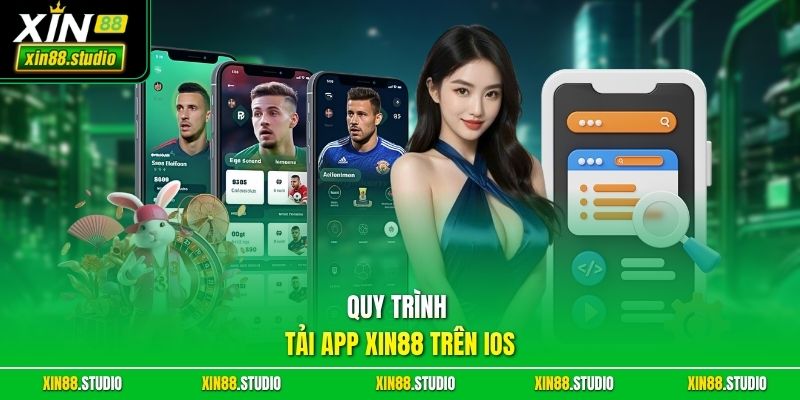 Quy trình tải app xin88 dành cho iOS